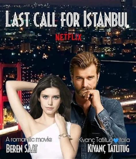 last call for istanbul|last call for istanbul full movie.